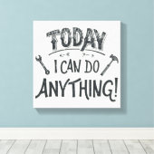 Vandaag kan ik alles doen canvas afdruk (Insitu (Houten vloer))