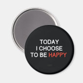 Vandaag kies ik ervoor om Happy Affirmation Magnet (Voorkant / Achterkant)