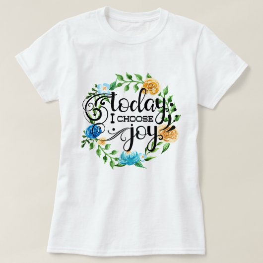 Vandaag kies ik Joy | Floral T-shirt (Design voorkant)
