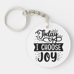 Vandaag kies ik Joy - Inspirerend Acryl Keychai Sleutelhanger