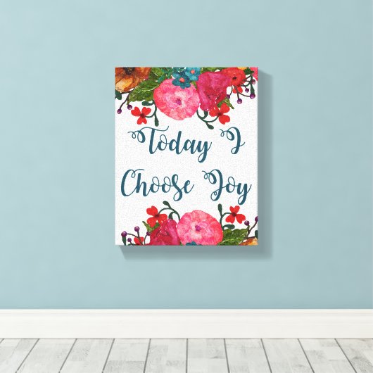 Vandaag kies ik Joy | INSPIREREND Canvas Afdruk (Insitu (Houten vloer))