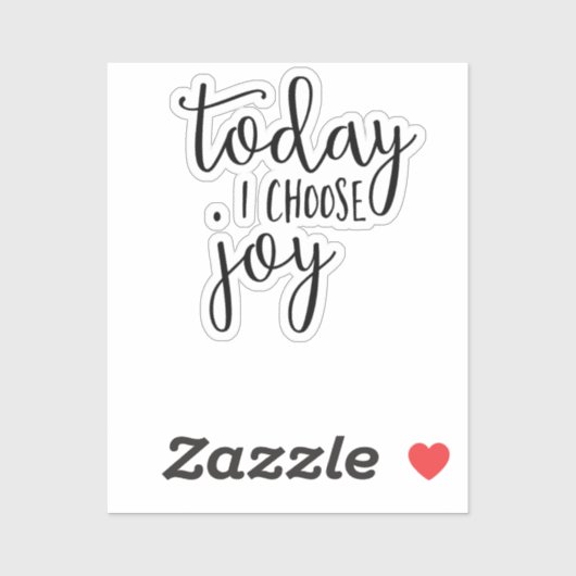 Vandaag kies ik Joy, Inspirerend Citaat Sticker (Vel)