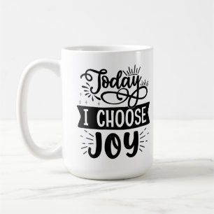 Vandaag kies ik Joy - Inspirerend koffie Mok Desi