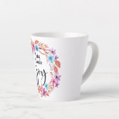 Vandaag kies ik voor Joy Inspirerend Quote Pink Fl Latte Mok (Rechterhoek)