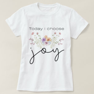 Vandaag kies ik voor Joy Inspirerend Wildflowers T-shirt