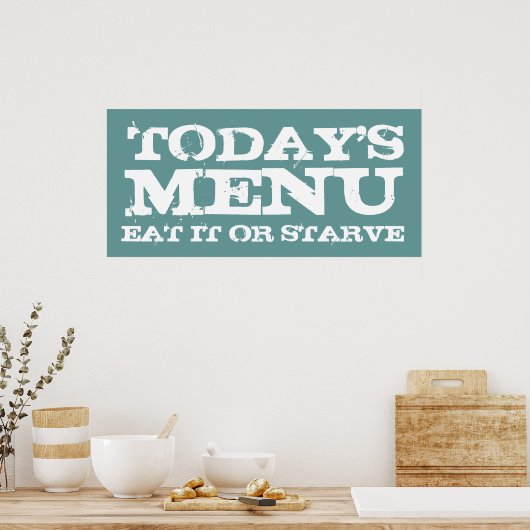 VANDAAG, MENU, EET HET OF STARVE POSTER (Keuken)