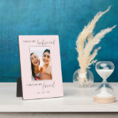 Vandaag mijn Bridesmaid voor mijn vriend Blush Fot Fotoplaat (Zijkant)