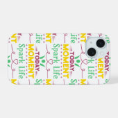 Vandaag Moment, Ontsteek Leven iPhone 15 Case (Achterkant horizontaal)