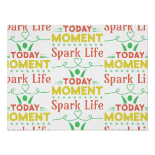 Vandaag moment, Spark Life Canvas tas Perfect Poster