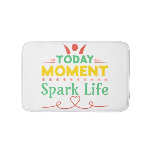 Vandaag Moment, Vonk het leven Badmat (Voorkant)