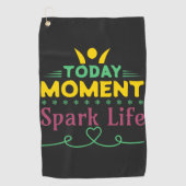Vandaag Moment, Vonk het leven Golfhanddoek (Voorkant)