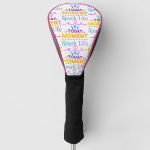 Vandaag Moment, Vonk het leven Golfheadcover