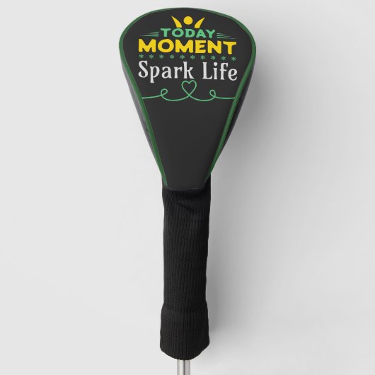 Vandaag Moment, Vonk het leven Golfheadcover (Voorkant)