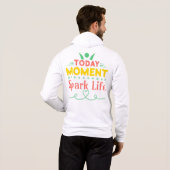 Vandaag Moment, Vonk het leven Hoodie (Achterkant volledig)