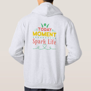 Vandaag Moment, Vonk het leven Hoodie