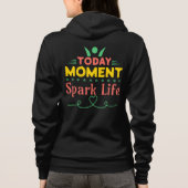 Vandaag Moment, Vonk het leven Hoodie (Achterkant)