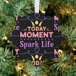 Vandaag Moment, Vonk het leven Ornament Kaart