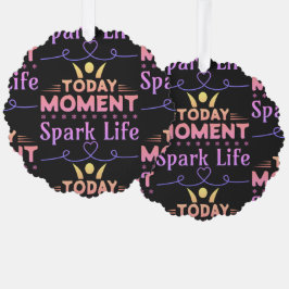 Vandaag Moment, Vonk het leven Ornament Kaart