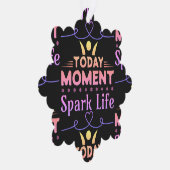 Vandaag Moment, Vonk het leven Ornament Kaart (Rechts)