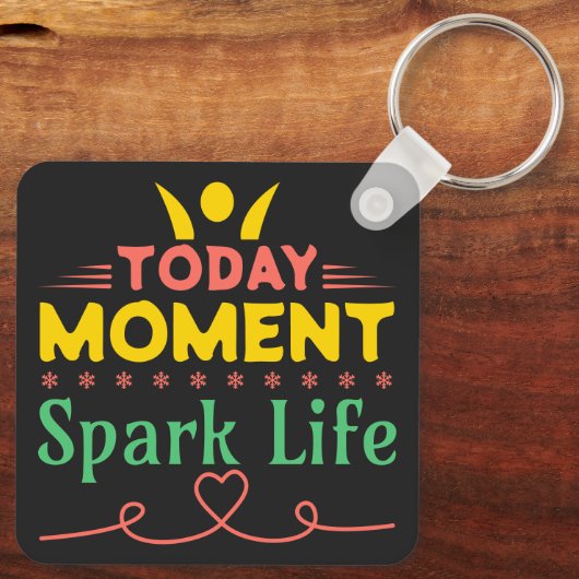 Vandaag Moment, Vonk het leven Sleutelhanger (Achterkant)