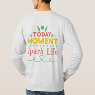 Vandaag Moment, Vonk het leven T-shirt