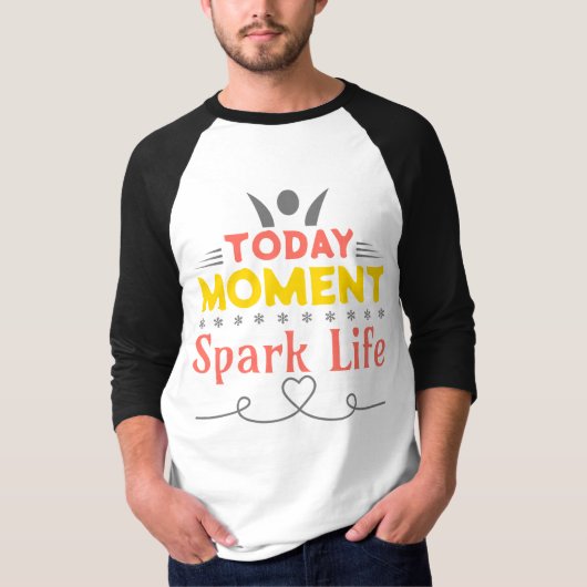 Vandaag Moment, Vonk het leven T-shirt (Voorkant)