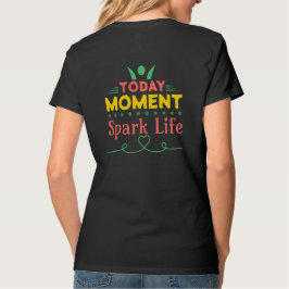 Vandaag Moment, Vonk het leven T-shirt