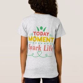 Vandaag Moment, Vonk het leven T-shirt