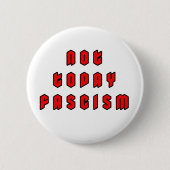 Vandaag niet fascisme ronde button 5,7 cm (Voorkant)