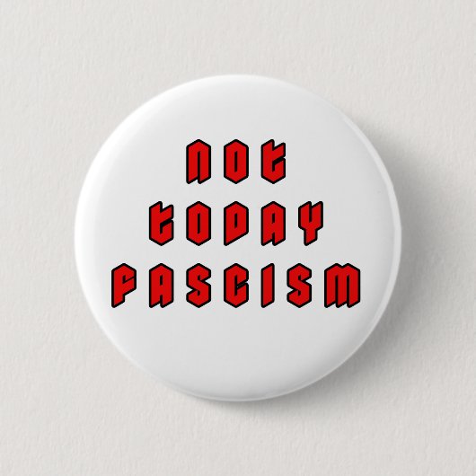 Vandaag niet fascisme ronde button 5,7 cm (Voorkant)