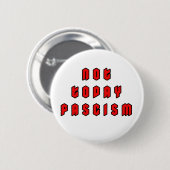 Vandaag niet fascisme ronde button 5,7 cm (Voorkant /achterkant)