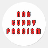 Vandaag niet fascisme ronde sticker (Voorkant)