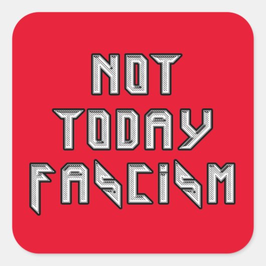 Vandaag niet fascisme vierkante sticker (Voorkant)