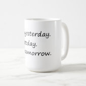Vandaag niet, morgen wel grappig koffiemok (Voorkant rechts)