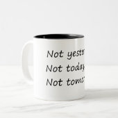 Vandaag niet, morgen wel grappig tweekleurige koffiemok (Voorkant links)