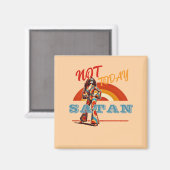 Vandaag niet Satan Retro Magneet (Voorkant / Achterkant)