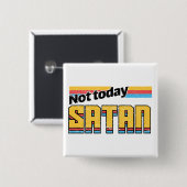 Vandaag niet Satan Retro Vierkante Button 5,1 Cm (Voorkant /achterkant)