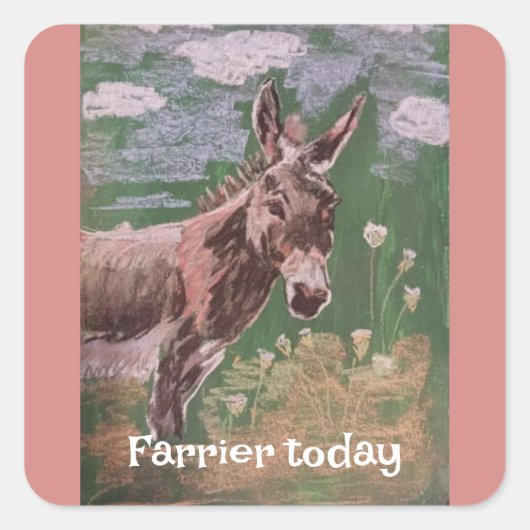 vandaag nog hoefsmid ( vrouw ezel) vierkante sticker (Voorkant)
