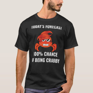 Vandaag prognose 100 kans om kribbig te zijn Fu T-shirt