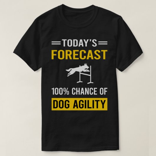 Vandaag prognose hond behendigheid training t-shirt (Design voorkant)