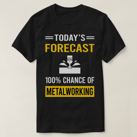 Vandaag Prognose Metaalbewerking Metaalwerk T-shirt (Design voorkant)