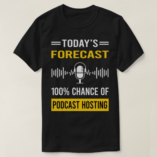 Vandaag Prognose Podcast hosting Podcasts T-shirt (Design voorkant)