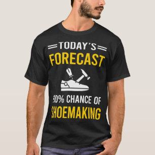Vandaag Prognose Schoenmaker Schoenen Maken SH T-shirt