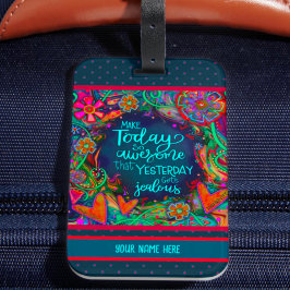 Vandaag Quote Gepersonaliseerde naam Inspirivity F Bagagelabel