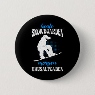 Vandaag Snowboarden Morgen Home Taken Snowboard Ronde Button 5,7 Cm