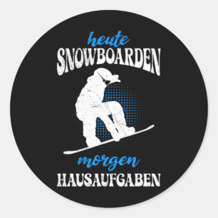 Vandaag Snowboarden Morgen Home Taken Snowboard Ronde Sticker