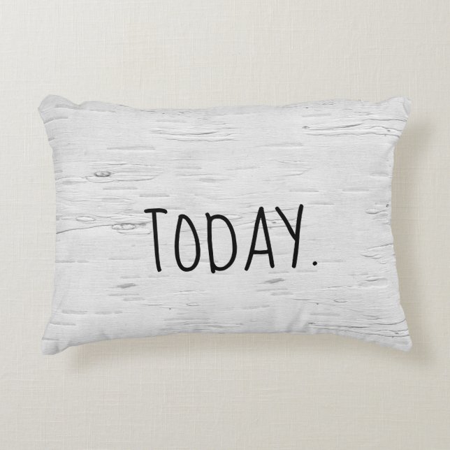 VANDAAG tekst over 'Birch Tree Accent Pillow' Kussen (Voorkant)