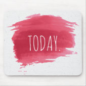 VANDAAG tekst over rode verf Muismat (Voorkant)