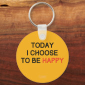 Vandaag verkies ik Happy Affirmation-sleutelhanger Sleutelhanger (Voorkant)