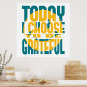 Vandaag verkies ik u dankbaar te zijn poster (Keuken)